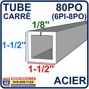 ACIER TUBE NEUF - 1 1 / 2PO X 1 1 / 2PO X 1 / 8PO X 80PO (6PI-8PO)