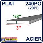 ACIER PLAT NEUF - 3PO X 1 / 8PO X 240PO (20PI)