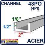ACIER CHANNEL NEUF - 2PO X 1 / 2PO X 1 / 8PO X 48PO (4PI)