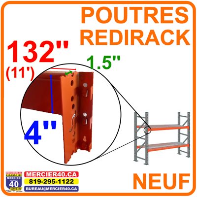 RAYONNAGE NEUF - POUTRE 132PO (11PI) X 1,5PO X 4PO REDIRACK
